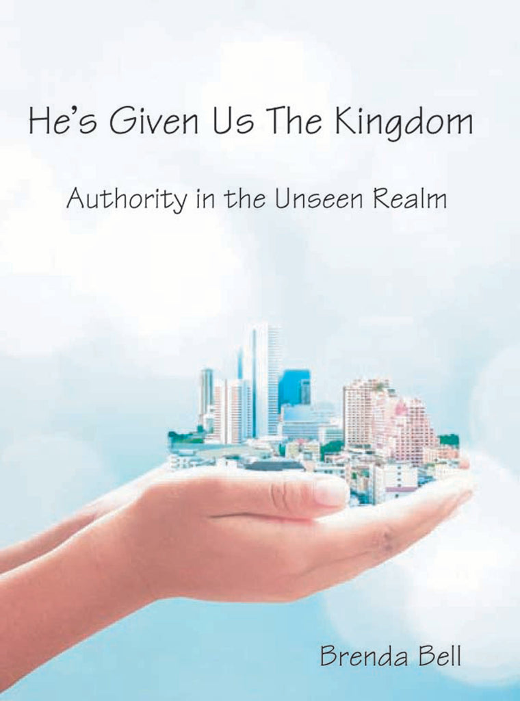 He Has Given Us the Kingdom, Best Christian Books, Brenda Bell Author